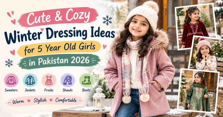 cute cozy winter dressing 5 year old girls pakistan 2026